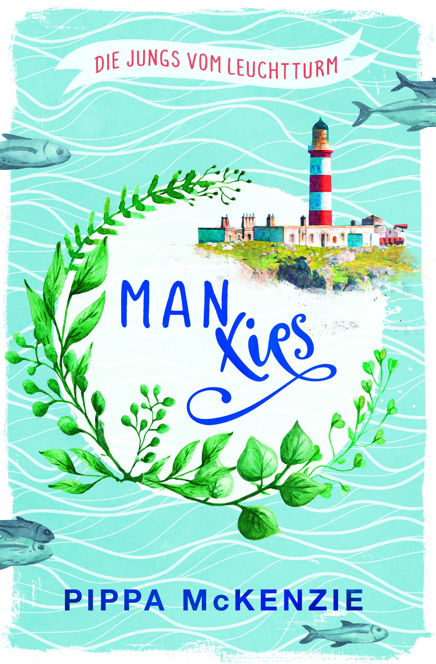 Die Jungs vom Leuchtturm 3: Manxies